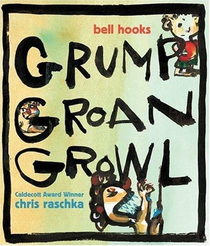 Grump Groan Growl