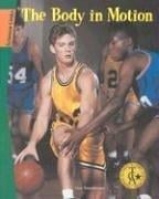 The Body in Motion (Science Links)