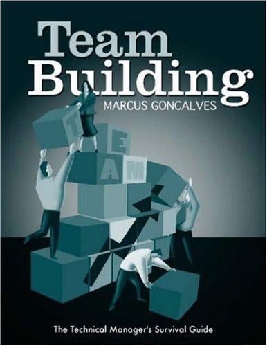 Team Building (Technical Manager's Survival Guides) (Technical Manager's Survival Guides)