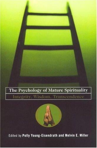 The psychology of mature spirituality
