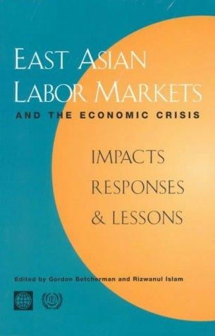 East Asian labor markets and the economic crisis