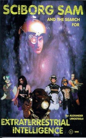 Sciborg Sam and the Search for Extraterrestrial Intelligence