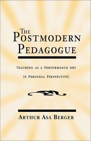 The Postmodern Pedagogue