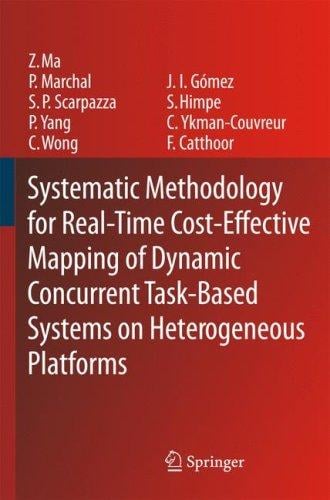 Systematic Methodology for Real-Time Cost-Effective Mapping of Dynamic Concurrent Task-Based Systems on Heterogeneous Platforms
