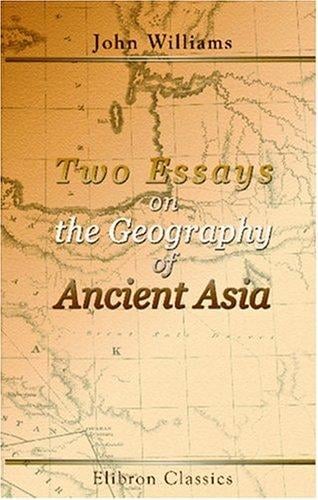 Two Essays on the Geography of Ancient Asia