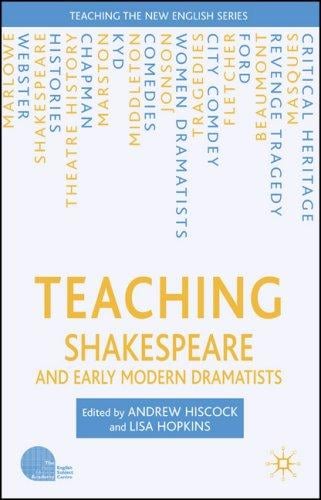 Teaching Shakespeare and early modern dramatists