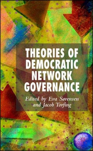 Theories of democratic network governance