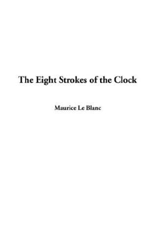 The Eight Strokes of the Clock