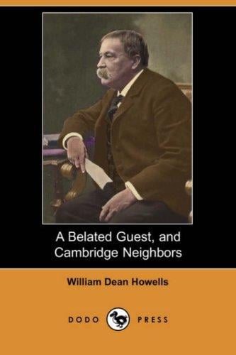 A Belated Guest, and Cambridge Neighbors