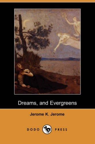 Dreams, and Evergreens