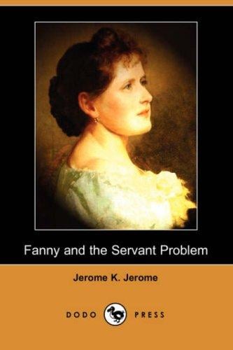 Fanny and the Servant Problem