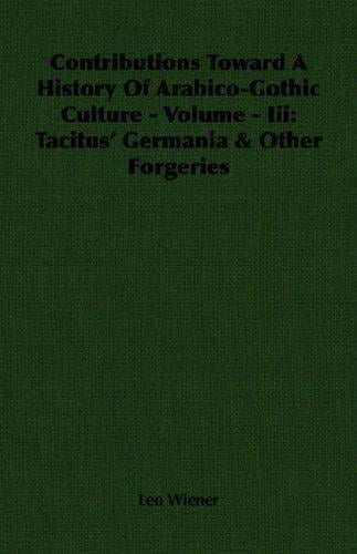 Contributions Toward A History Of Arabico-Gothic Culture - Volume - Iii