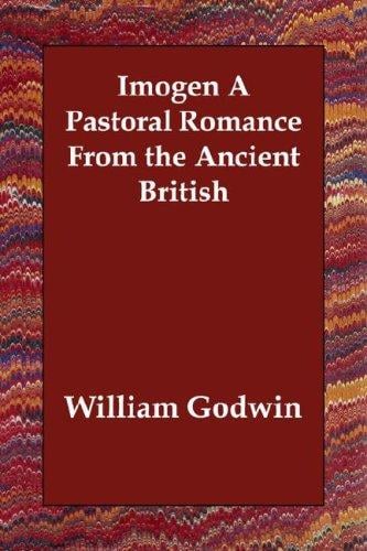 Imogen A Pastoral Romance From the Ancient British
