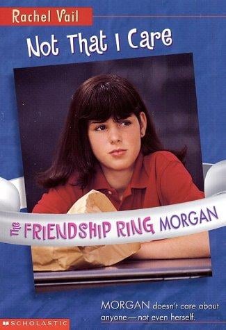 Not That I Care (Rachel Vail's the Friendship Ring Series)