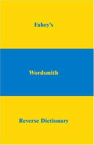 Fahey's Wordsmith Reverse Dictionary