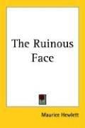 The Ruinous Face