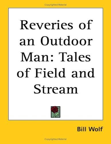 Reveries of an Outdoor Man