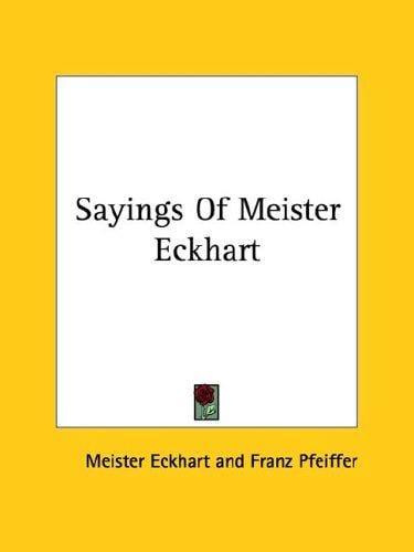 Sayings of Meister Eckhart