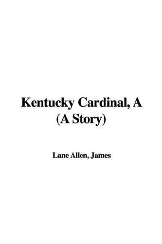 A Kentucky Cardinal, a Story
