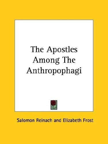 The Apostles Among the Anthropophagi