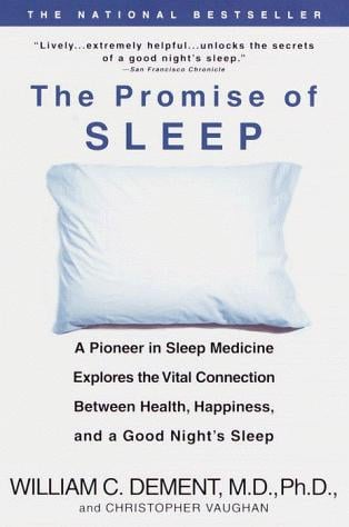 The promise of sleep : a pioneer in sleep medicine explores the vital connection between health, happiness, and a good night's sleep