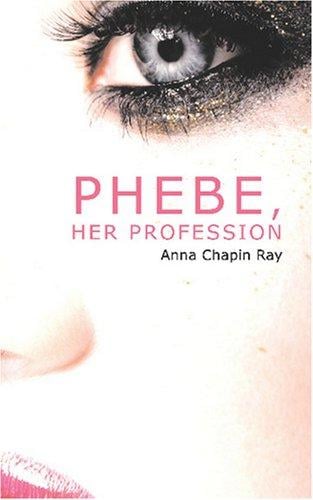 Phebe, Her Profession a Sequel to Teddy