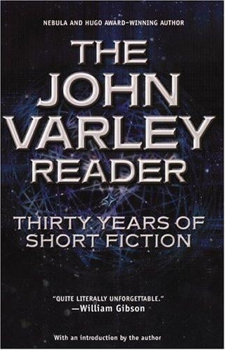 The John Varley reader