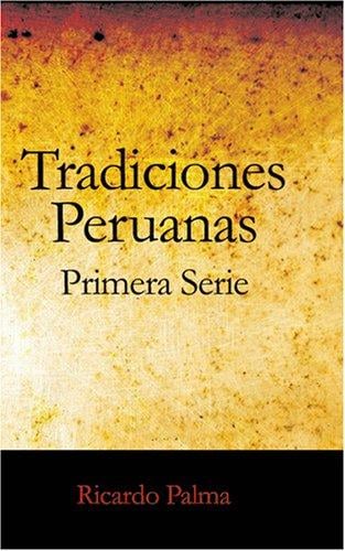 Tradiciones Peruanas primera serie