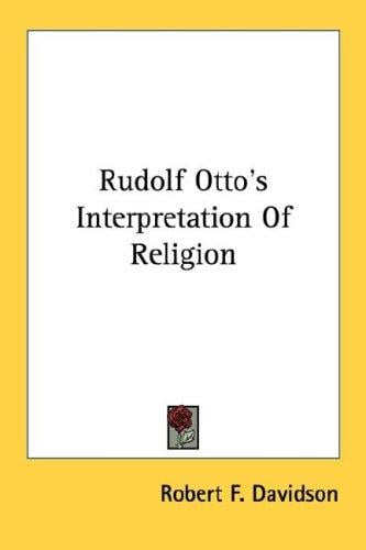 Rudolf Otto's interpretation of religion