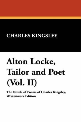 Alton Locke, Tailor and Poet (Vol. II)