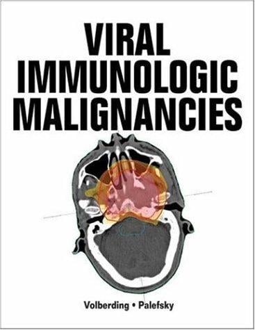 Viral and immunological malignancies