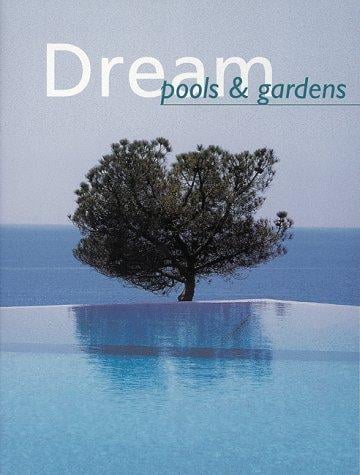 Dream pools & gardens
