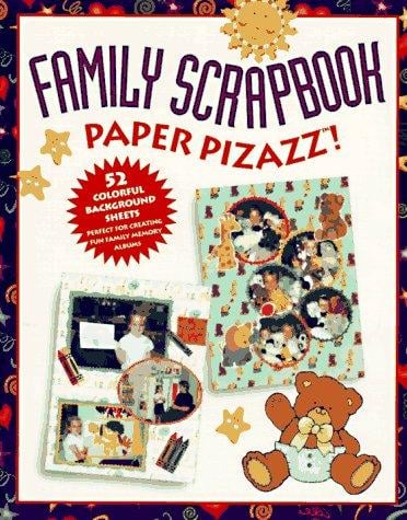 Family Scrapbook Paper Pizazz!