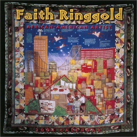 Faith Ringgold 2004 Calendar