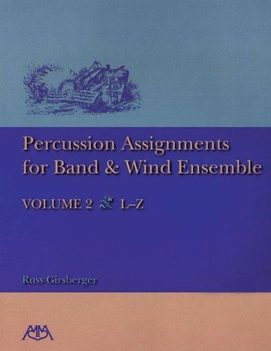 Percussion Assignments for Band and Wind Ensemble