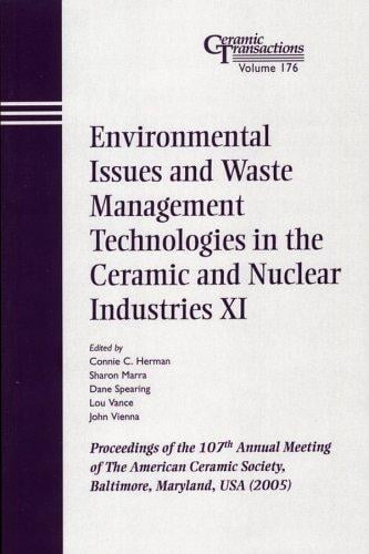 Environmental issues and waste management technologies in the ceramic and nuclear industries XI