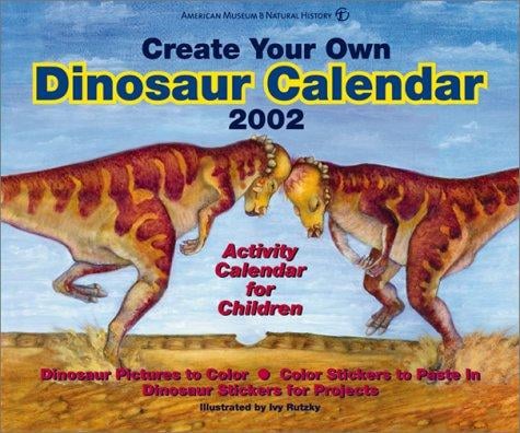 Create Your Own Dinosaur Calendar 2002