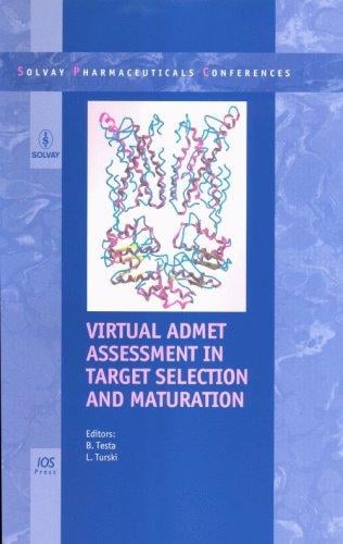 Virtual ADMET assessment in target selection and maturation