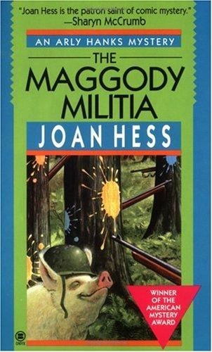 The Maggody Militia (Arly Hanks Mystery)