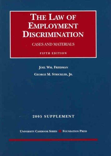 The Law of Employment Discrimination, 5th, 2005 Supplement