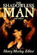 The Shadowless Man and Others