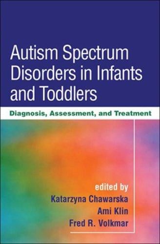 Autism spectrum disorders in infants and toddlers