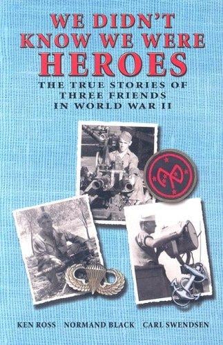 We didn't know we were heroes