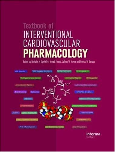 Textbook of interventional cardiovascular pharmacology