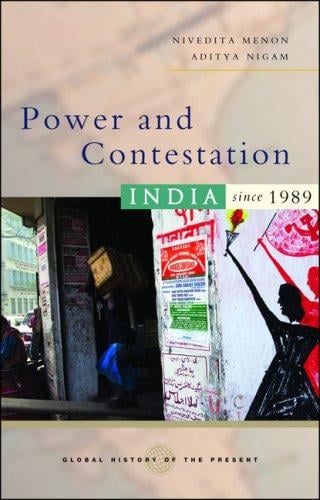 POWER AND CONTESTATION: INDIA SINCE 1989