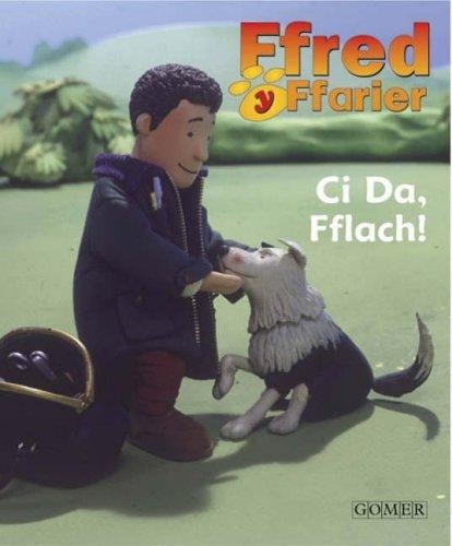Ci Da Fflach! (Ffred Y Ffarier)