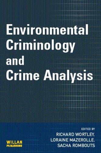 Environmental criminology and crime analysis