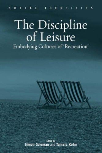 The discipline of leisure