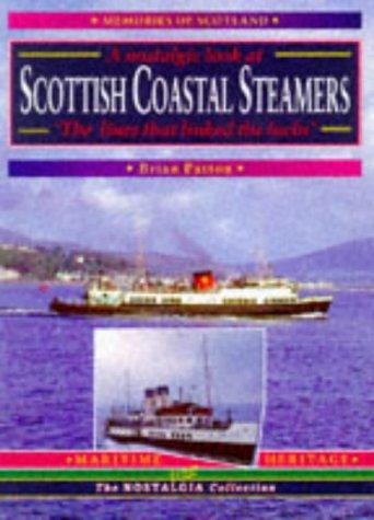 Scottish Coastal Steamers, 1918-1975 (Maritime Heritage)