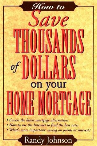 How to save thousands of dollars on your home mortgage